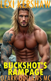 Buckshot's Rampage - Ozark Outlaws MC, #9