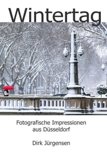 Wintertag - Impressionen aus Düsseldorf