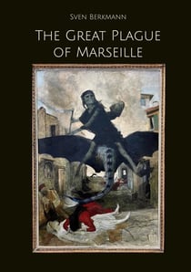 The Great Plague of Marseille