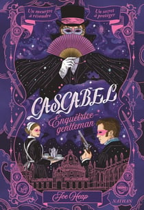 Cascabel, enquêtrice gentleman - Un meurtre à résoudre, un secret à protéger - Dès 14 ans
