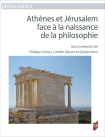 Athènes et Jérusalem face à la naissance de la philosophie