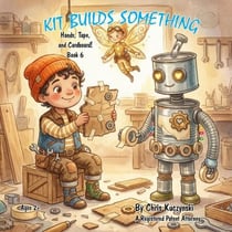 Kit Builds Something: Hands Tape and Cardboard! - Kit's Little Sparks: A 20-Book Series, #6