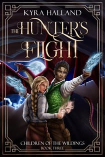 The Hunter's Flight - Children of the Wildings, #3