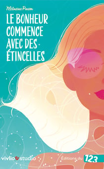 Le bonheur commence avec des étincelles
