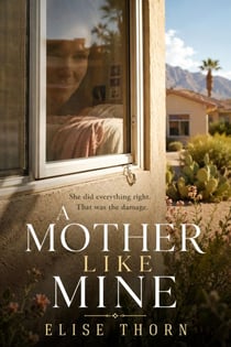 A Mother Like Mine - Good Mothers, #10
