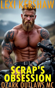 Scrap's Obsession - Ozark Outlaws MC, #13