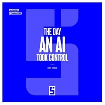 The Day an AI Took Control