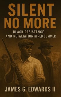 Silent no more - The Red Summer Chronicles, #3