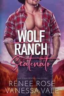 Scatenato - Il Ranch dei Wolf, #11