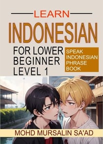 Learn Indonesian Lower Beginner Level 1 - Learn Indonesian Language, #1