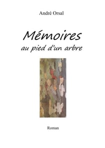 Mémoires au pied d'un arbre