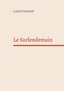 Le Surlendemain - Tome I - L'Appel de l'Afrique