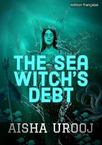 The Sea Witch's Debt: édition française - contes de fées