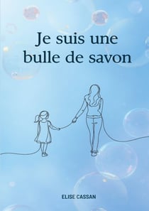 Je suis une bulle de savon