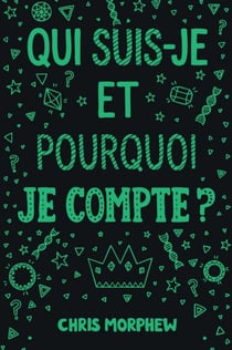 Qui suis-je et pourquoi je compte ?