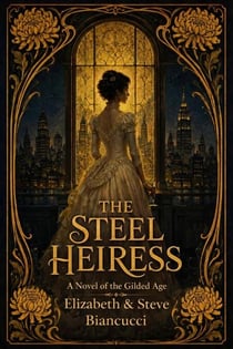 The Steel Heiress