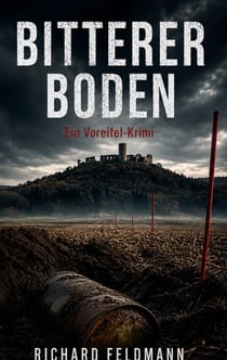 Bitterer Boden - Ein Voreifel-Krimi
