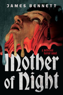 Mother of Night - A Medieval Horror Novel