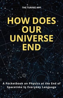 How Does Our Universe End