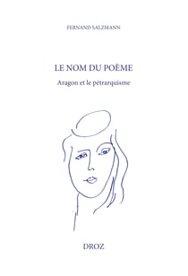 Le nom du poème - Aragon et le pétrarquisme