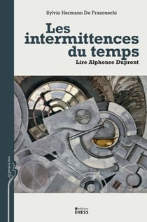 Les intermittences du temps - Lire Alphonse Dupront