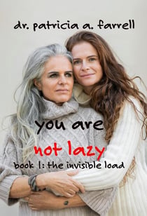 You Are Not Lazy - The Invisible Load, #1