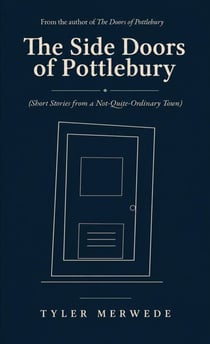 The Side Doors of Pottlebury - Pottlebury, #0.5