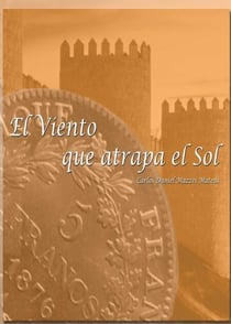 El viento que atrapa el sol. Parte 1 - EL VIENTO QUE ATRAPA EL SOL . PARTE 1, #1