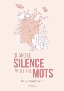 Quand le silence parle en mots