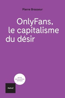 OnlyFans, le capitalisme du désir