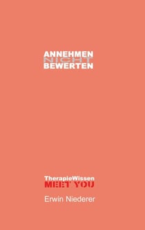 ANNEHMEN / NICHT-BEWERTEN