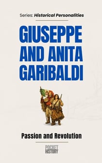 Giuseppe and Anita Garibaldi - Historical Personalities, #0