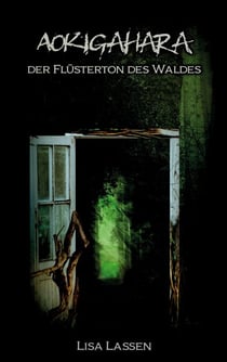 Aokigahara - der Flüsterton des Waldes