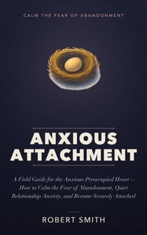 Anxious Attachment