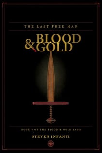 The Last Free Man - Blood & Gold, #5