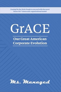 GrACE: Our Great American Corporate Evolution