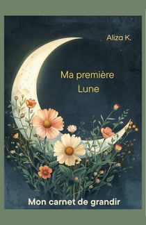 Ma première Lune
