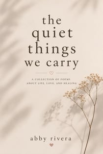 The Quiet Things We Carry