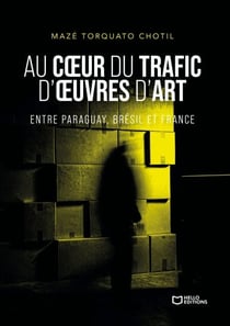 Au coeur du trafic d'oeuvres d'art