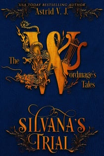 Silvana's Trial - The Wordmage's Tales, #3