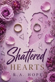 Shattered Hearts - Dirty Little Secrets, #1
