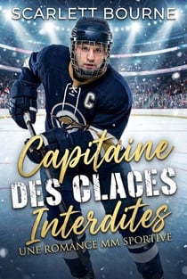 Capitaine Des Glaces Interdites - Une Romance MM Sportive