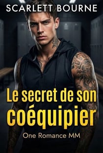 Le Secret de son Coéquipier - Une Romance MM