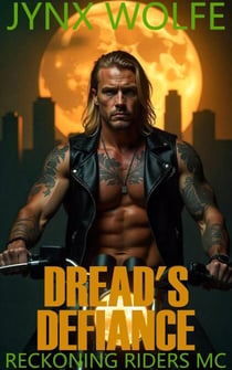 Dread's Defiance - Reckoning Riders MC, #4