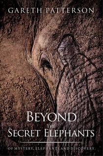 Beyond the Secret Elephants: Of Mysterious Relict Hominoids and Elusive Legendary Elephants