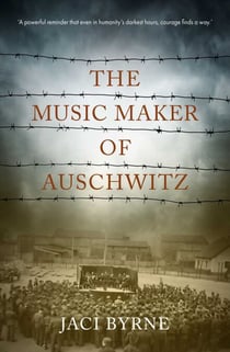 The Music Maker of Auschwitz