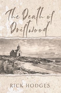 The Death of Driftwood