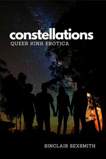Constellations: Queer Kink Erotica - Novellas, #7