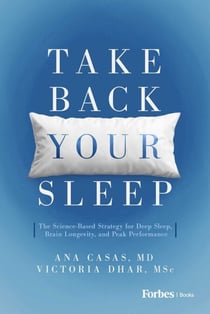 Take Back Your Sleep - The Science-Based Strategy for Deep Sleep, Brain Longevity, and Peak Performance