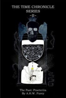The Past: Praeterita - The Time Chronicle Series, #2